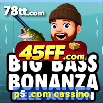 p5 .com cassino